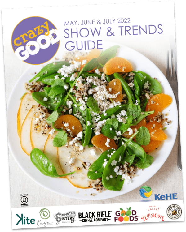 KeHE's 2022 Summer Show crazy GOOD Show & Trend Guide